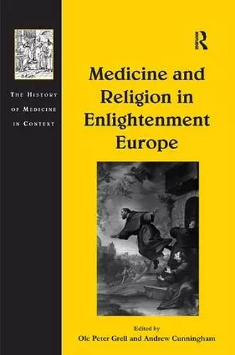 Medicine and Religion in Enlightenment Europe cover