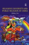 Religious Diversity and Public Religion in China cover