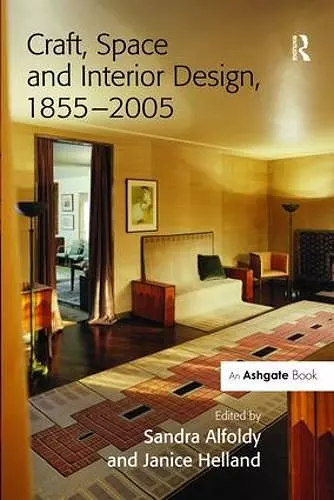 Craft, Space and Interior Design, 1855–2005 cover