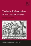 Catholic Reformation in Protestant Britain cover