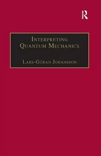 Interpreting Quantum Mechanics cover