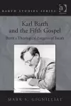 Karl Barth and the Fifth Gospel cover