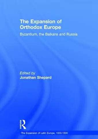 The Expansion of Orthodox Europe cover