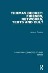 Thomas Becket: Friends, Networks, Texts and Cult cover