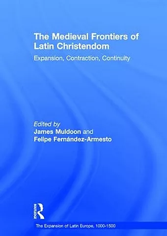 The Medieval Frontiers of Latin Christendom cover