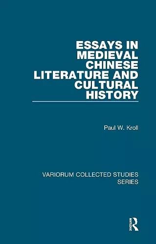 Essays in Medieval Chinese Literature and Cultural History cover