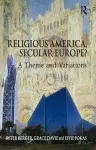 Religious America, Secular Europe? cover