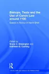 Bishops, Texts and the Use of Canon Law around 1100 cover