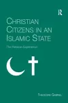 Christian Citizens in an Islamic State cover