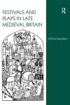 Festivals and Plays in Late Medieval Britain cover