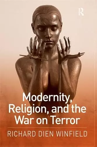 Modernity, Religion, and the War on Terror cover