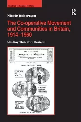 The Co-operative Movement and Communities in Britain, 1914-1960 cover