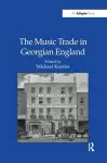 The Music Trade in Georgian England cover