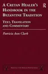 A Cretan Healer's Handbook in the Byzantine Tradition cover