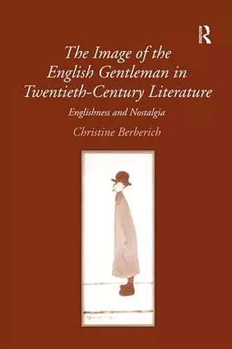 The Image of the English Gentleman in Twentieth-Century Literature cover