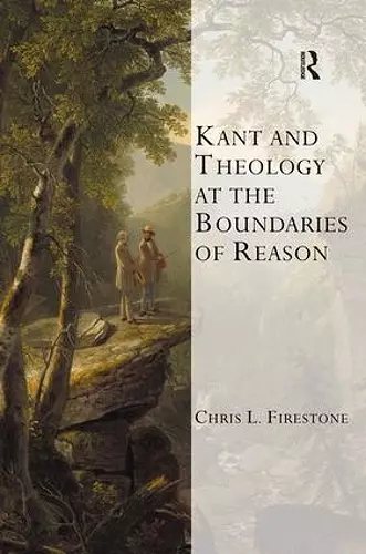 Kant and Theology at the Boundaries of Reason cover