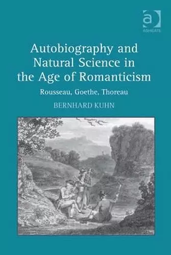 Autobiography and Natural Science in the Age of Romanticism cover