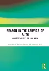 Reason in the Service of Faith cover