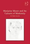 Marianne Moore and the Cultures of Modernity cover