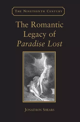 The Romantic Legacy of Paradise Lost cover