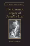 The Romantic Legacy of Paradise Lost cover