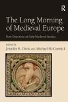 The Long Morning of Medieval Europe cover