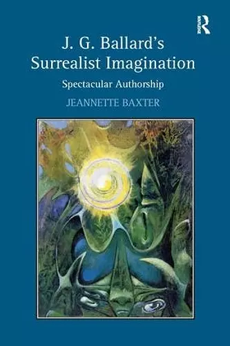 J.G. Ballard's Surrealist Imagination cover