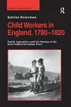 Child Workers in England, 1780–1820 cover