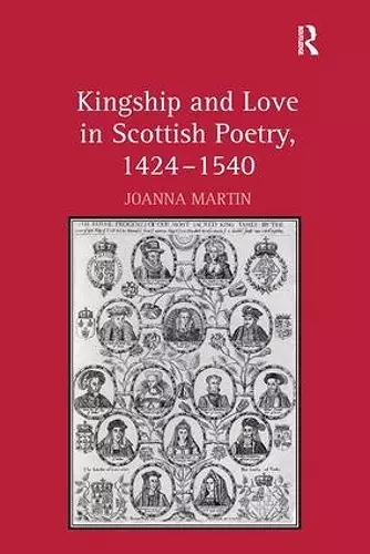 Kingship and Love in Scottish Poetry, 1424–1540 cover