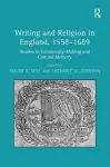 Writing and Religion in England, 1558-1689 cover