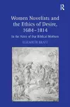 Women Novelists and the Ethics of Desire, 1684–1814 cover