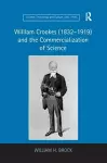 William Crookes (1832–1919) and the Commercialization of Science cover