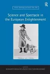 Science and Spectacle in the European Enlightenment cover