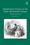 British Short Fiction in the Early Nineteenth Century cover