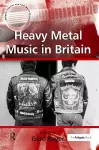 Heavy Metal Music in Britain cover