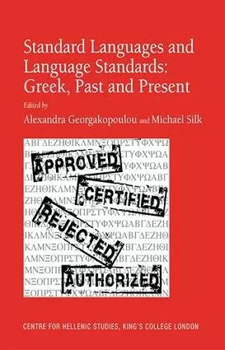 Standard Languages and Language Standards – Greek, Past and Present cover