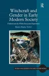 Witchcraft and Gender in Early Modern Society cover