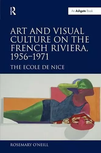 Art and Visual Culture on the French Riviera, 1956-1971 cover