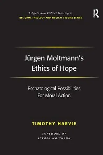 Jürgen Moltmann's Ethics of Hope cover