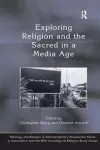 Exploring Religion and the Sacred in a Media Age cover