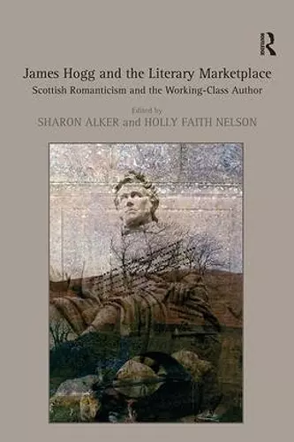 James Hogg and the Literary Marketplace cover