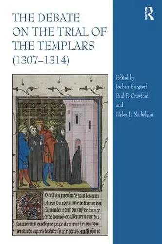 The Debate on the Trial of the Templars (1307–1314) cover