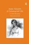 Anna Seward: A Constructed Life cover