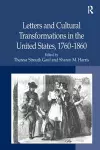 Letters and Cultural Transformations in the United States, 1760-1860 cover