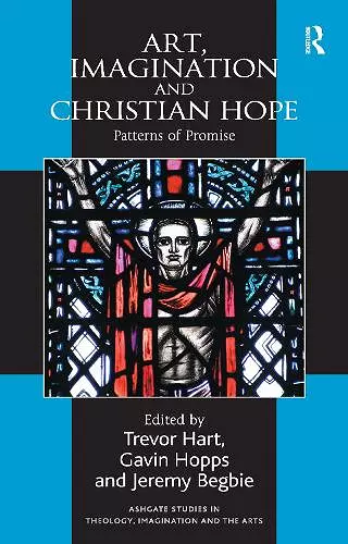 Art, Imagination and Christian Hope cover