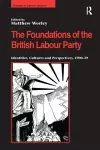 The Foundations of the British Labour Party cover