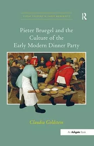 Pieter Bruegel and the Culture of the Early Modern Dinner Party cover