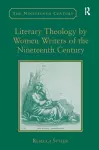 Literary Theology by Women Writers of the Nineteenth Century cover