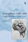 Staging Pain, 1580–1800 cover