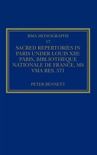 Sacred Repertories in Paris under Louis XIII cover